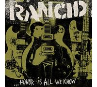 Rancid - Honor Is All We Know