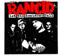 Rancid - Let The Dominoes Fall