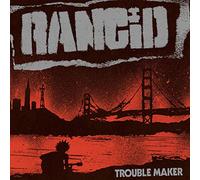 Rancid - Trouble Maker [Vinilo]