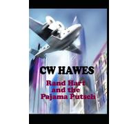 Rand Hart and the Pajama Putsch