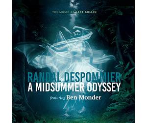 Randal Despommier - A Midsummer Odyssey: The Music of Lars Gullin