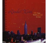 Randal Keith - Life Has Been Good to Me