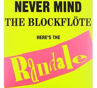 Randale - Never Mind the Blockflöte [Vinilo]