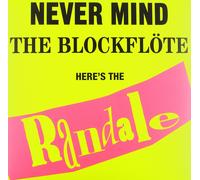 Randale Never Mind the Blockflöte (Vinyl)
