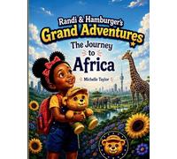 Randi & Hamburger's Grand Adventures: The Journey to Africa: 1