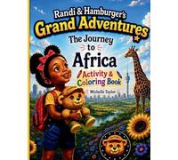 Randi & Hamburger's Grand Adventures: The Journey to Africa Activity & Coloring Book