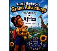 Randi & Hamburger's Grand Adventures: The Journey to Africa: The Complete Edition