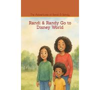 Randi & Randy Go To Disney World (The Adventures of Randi & Randy)