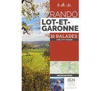 Rando - lot et garonne - 16 balades a pied a vtt en canoe (poche)