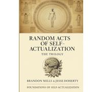 RANDOM ACTS OF SELF-ACTUALIZATION: BLOCKS A, B & C