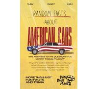 Random Facts About American Cars: More Than Just Fun Facts and Trivia