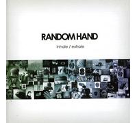 Random Hand - Inhale/Exhale [Import]