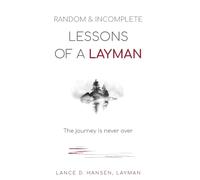 Random & Incomplete Lessons of a Layman: The journey is never over