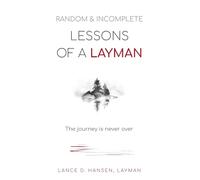Random & Incomplete Lessons of a Layman: The journey is never over