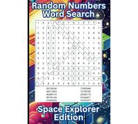 Random Numbers Word Search, Space Explorer Edition: for Mathematical Minds & Numerical Geniuses, Teens, Adults, Seniors