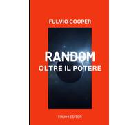 Random: Oltre il Potere (RANDOM, THE ACTION REPORTER)