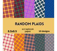 Random Plaids Scrapbook Paper: Double Sided Craft Paper For Card Making, Origami & DIY Projects | Decorative Scrapbooking Paper