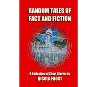 Random Tales of Fact and Fiction
