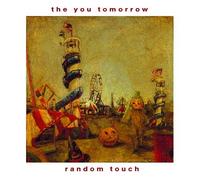 Random Touch - The You Tomorrow
