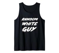 Random White Guy | Humor Divertido Comedia Normal Camiseta sin Mangas
