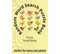 Random Word Search Puzzle Book: Perfect for Teens and Adults: 50 Puzzles | Fun and Relaxing