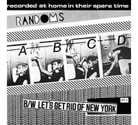 Randoms - Abcd/Let's Get Rid Of New York [Vinilo]