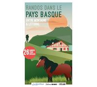 Randonnées au Pays basque: Entre montagne et littoral (Guide Balade)
