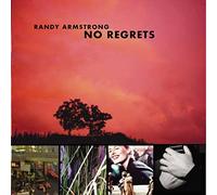 Randy Armstrong - No Regrets