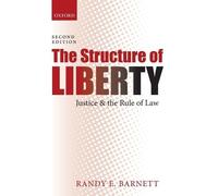 Randy E. Barnett The Structure of Liberty (Tapa blanda)