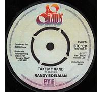 RANDY EDELMAN - TAKE MY HAND 7 INCH (7" VINYL 45) UK 20TH CENTURY 1977