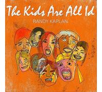 Randy Kaplan - Kids are All Id