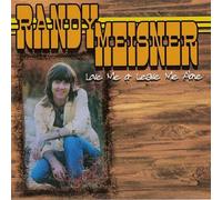 Randy Meisner - Love Me Or Leave Me Alone