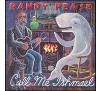 Randy Pease - Call Me Ishmael