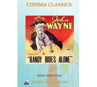 Randy Rides Alone by John Wayne