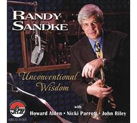 Randy Sandke - Uncoventional Wisdom