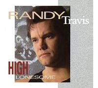 Randy Travis - High Lonesome