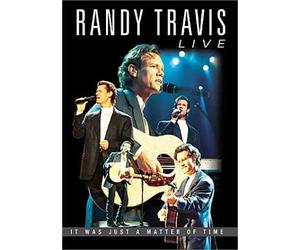 Randy Travis Live: It Was Just a Matter of Time [USA] [DVD]