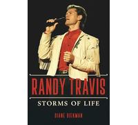 Randy Travis: Storms of Life (Music in American Life)