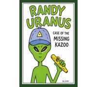 Randy Uranus Case of the Missing Kazoo