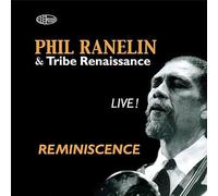 Phil Ranelin & Tribe Renaissance – Reminiscence: Live – CD – Importación USA