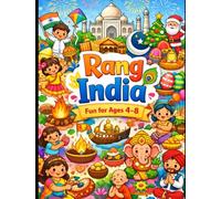 Rang India: A Fun Coloring Book of Indian Festivals for Kids: Color, Learn & Celebrate Indian Festivals