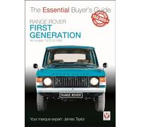Range Rover - First Generation models 1970 to 1996: The Essential Buyer’s Guide