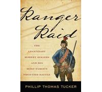 Ranger Raid: The Legendary Robert Rogers and His Most Famous Frontier Battle