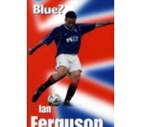Rangers: Ian Ferguson - The Last True Blue? [Edizione: Regno Unito] [Italia] [DVD]