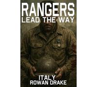 Rangers, Italy: A Novel of the U.S. Rangers in Sicily, Inspired by True Events (Rangers lead the way)