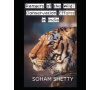 Rangers of the Wild: Conservation Efforts in India