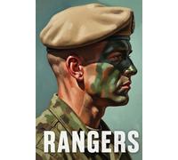 RANGERS: The Legacy, Units, and Missions of America's Elite Warriors (Battles & Commanders: The Tudor Finneran Military History Collection)
