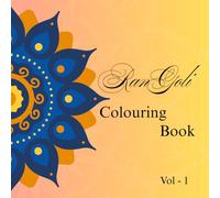 Rangoli Colouring Book Vol-1: Traditional art, south Asian art designs