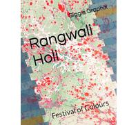 Rangwali Holi: Festival of Colours