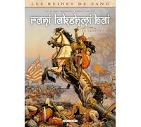 Rani Lakshmi Bai, la séditieuse: Tome 3